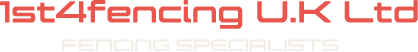 1st4Fencing UK Ltd, fencing specialists